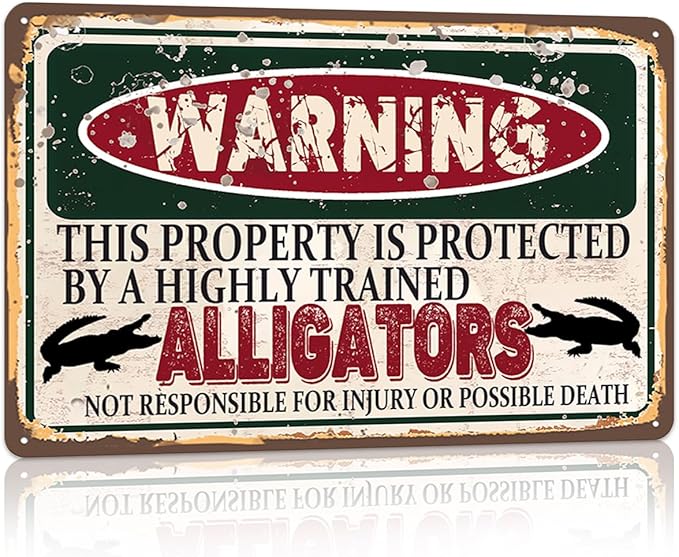 Vintage Alligators Metal Sign， Warning this property is protected bY a highly trained Alligators Sign Funny Tin Signs 12x8 Inch