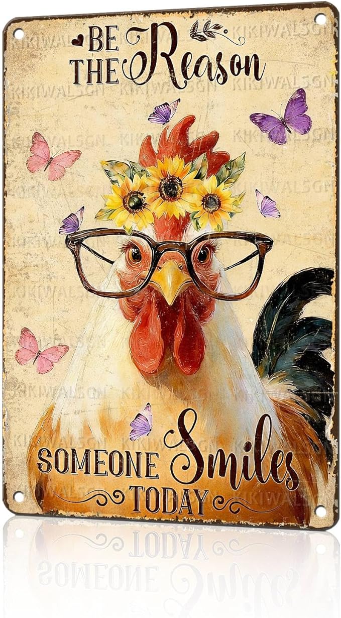 Chicken Signs Rooster Kitchen Decor Be the Reason Someone Smiles Today Tin Signs Vintage Coop Metal Decor Rustic Wall Art For Home Farmhouse Farm Poultry House Cafe Bar Pub Office 12 * 8 In