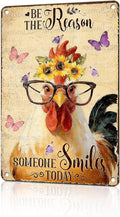 Chicken Signs Rooster Kitchen Decor Be the Reason Someone Smiles Today Tin Signs Vintage Coop Metal Decor Rustic Wall Art For Home Farmhouse Farm Poultry House Cafe Bar Pub Office 12 * 8 In