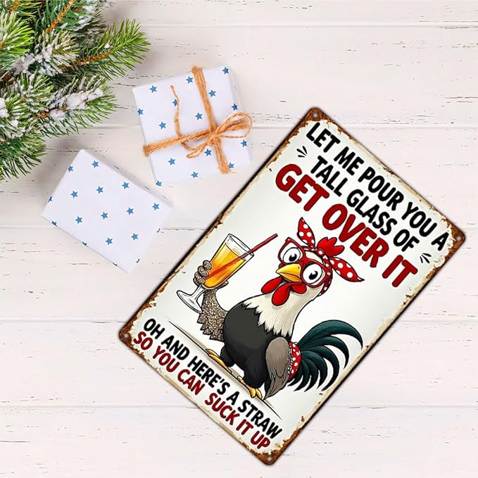FunnySign Chicken Gifts Rooster Décor Let Me Pour You A Tall Glass Of Get Over It Rustic Tin Sign For Home Farm Chicken Coop Decor 8x12 Inch (9714)