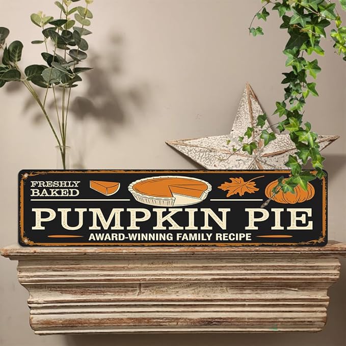 Rustic Fresh Baked Pumpkin Pie Metal Sign - Autumn Wall Decorative Sign - Pumpkin, Maple Leaf Design 16x4 Inch, Vintage Style Sign for Kitchen, Baking Room, Farmhouse Decor, Thanksgiving Day Decor