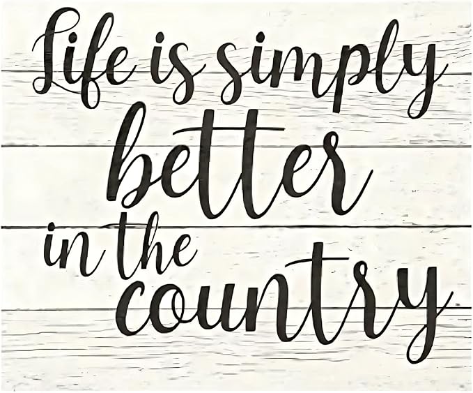 JennyGems Life Is Simply Better in the Country Wooden Sign, Farmhouse Decor, Barn Decorations Wall Hanging, Made in USA
