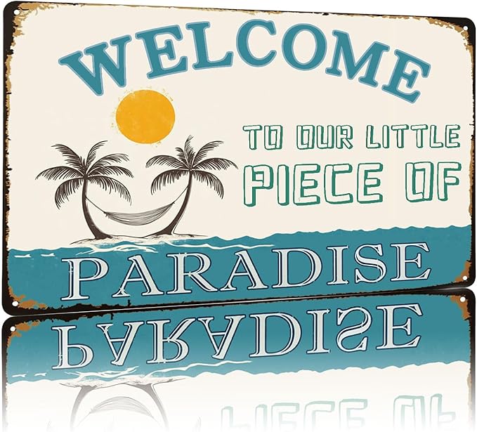 Vintage Metal Sign Welcome To Our Little Piece of Paradise Tin Sign Funny Walll Decor for Bar Kitchen Pubs Cafe Home Garage 12×8 Inch