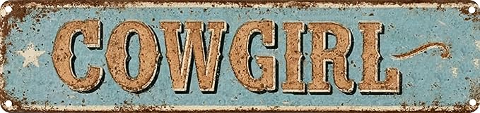Cowgirl Metal Sign 4x16in Rustic Western Plaque for Bedroom Bar Living Room Home Farmhouse Garage Kitchen Decor