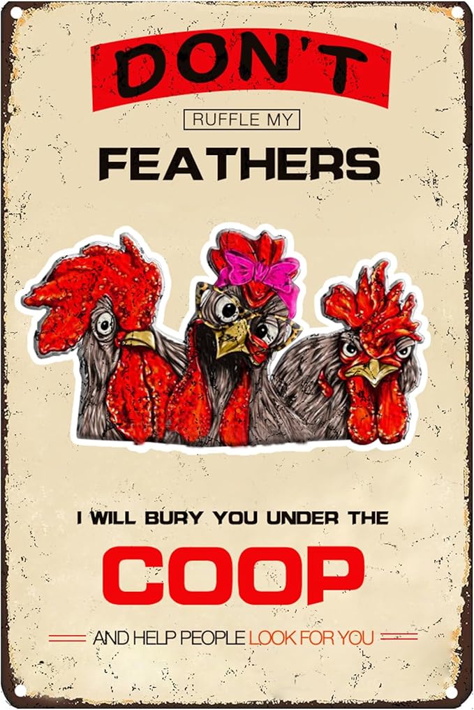 Funny Chicken Gifts Chicken Signs Don't Ruffle My Feathers Tin Sign for Home Farm Chicken Coop Farmhouse Kitchen Garden Decor(8 X 12) Inch
