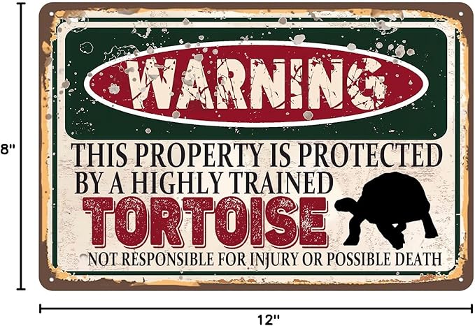 Vintage Tortoise Metal Sign， Warning this property is protected bY a highly trained Tortoise Sign Funny Tin Signs 12x8 Inch