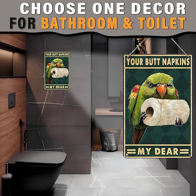 Funny Parrot Bathroom Wall Decor Metal Sign Your Butt Napkins My Dear Metal Tin Sign for Bedroom Toilet or Bathroom Wall Art Poster Sign 8x12inch