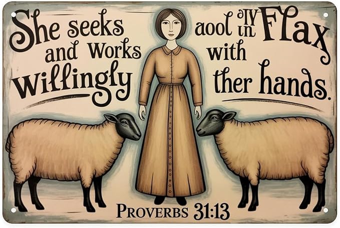 She Seeks And Works Tin Sign Vintage Proverbs 3113 Woman Sheep Metal Sign Print Aesthetic for Garden Yard Bar Porch Home Bedroom Kitchen Wall Decor Gift 8 X 12 in