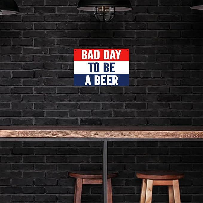 Beer Signs Metal Signs- Man Cave Decor Tin Signs, Bad Day to be A Beer Bedroom Decor for Men 8x12 Inch