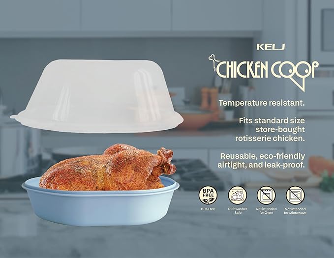 KELJ Chicken COOP - Reusable Rotisserie Chicken Container – Airtight, Dishwasher-Safe Storage, BPA Free, Durable & Temperature-Resilient Holder