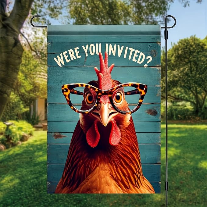 Funny Chicken Garden Flag 12x18 Inch Double Sided Were You Invited Yard Flag Rustic Farmhouse Hen Banner Outdoor Humor Chicken Lover Decor