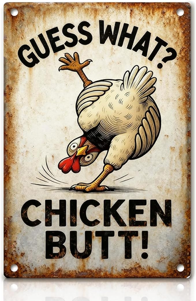 Funny Chicken Metal Decor Sign Vintage Metal Tin Sign Wall Art Decor Guess What Chicken Butt Chicken Coop Signs for Outdoor Decorations Gifts for Women and Hen Lovers 8 X 12 Inch