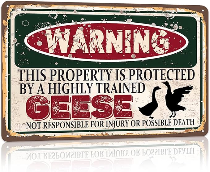 Vintage Geese Metal Sign， Warning this property is protected bY a highly trained Geese Sign Funny Tin Signs 12x8 Inch