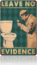 PEACHGARDEN Funny Bathroom Decor Leave No Evidence Wall Decor Vintage Metal Tin Sign For Home Bathroom Toilet Living Room 8x12inch