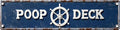 Vintage Tin Poop Deck Sign Retro Metal Sign Suitable For Home Street Shop Garage Bar Farm Garden - Multi-Purpose Metal Sign For Indoor/Outdoor Use Plaque 4x16 Inch