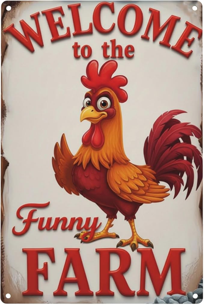 Welcome to The Funny Farm Aluminum Sign Humorous Chicken Coop Sign Rustic Farmhouse Welcome Sign for Backyard Flock 8x12 Inches Outdoor Metal Decor Style-03