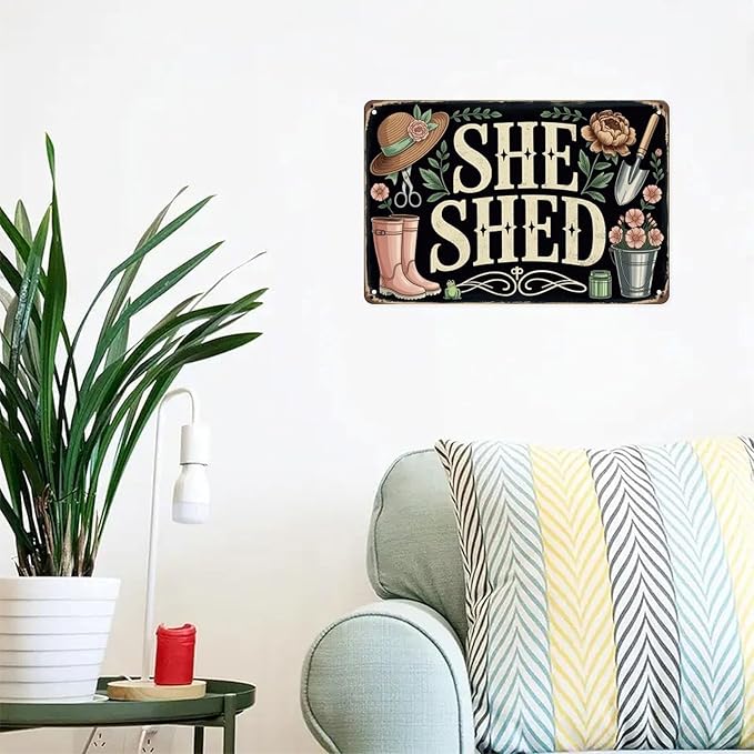 She Shed Decor Tin Sign Vintage Gardening Metal Sign Print Aesthetic for Garden Yard Bar Porch Home Bedroom Kitchen Wall Decor Gift 8 X 12 in
