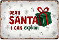 Dear Santa I Can Explain Tin Sign Vintage Christmas Santa Claus Metal Sign Print Aesthetic for Garden Yard Bar Porch Home Bedroom Kitchen Wall Decor Gift 8 X 12 in