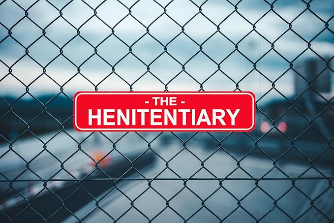 The Henitentiary Sign Chicken Coop Rustic Metal Street Sign or Door Name Plate Plaque Home Patio Garden Bar Farm House Garage Wall Decor Red Tin Signs 16 X 4 Inch