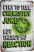 Inspirational quote wall decor featuring Chemistry Pun Gift For Science Teachers And Enthusiasts Metal Tin Sign Laboratory Classroom Decor Perfect For Hanging 8x12 inch metal sign for apartment or