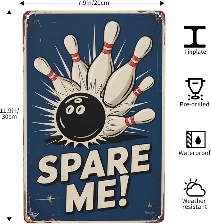 Inspirational quote wall decor featuring Bowling Spare Me Metal Tin Sign Sports Bar Decor Perfect For Hanging In Alley Game Room Rustic Vintage Finish Gift For 8x12 inch metal sign for home bar