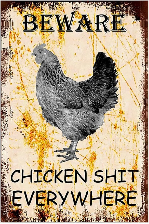 Funny Metal Chicken Coop Sign - Beware Chicken Shit Everywhere - Yard, Garage, Farm, Garden Wall Decor Plaque for Home Fence - Outdoor Tin Sign 8 X 12 Inches