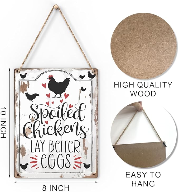 Chicken Gifts Sign Spoiled Chickens Lay Better Eggs Sign Funny Chicken Coop Sign Rustic Style Decor for Home Farm Chicken-Coop Kitchen Country Decor 8x10 Inch