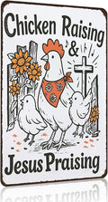 Funny Chicken Sign Chicken Raising Jesus Praising Vintage Tin Sign for Home Farm Chicken-Coop Kitchen Garden Yard Decor 8X12 Inch (3938)