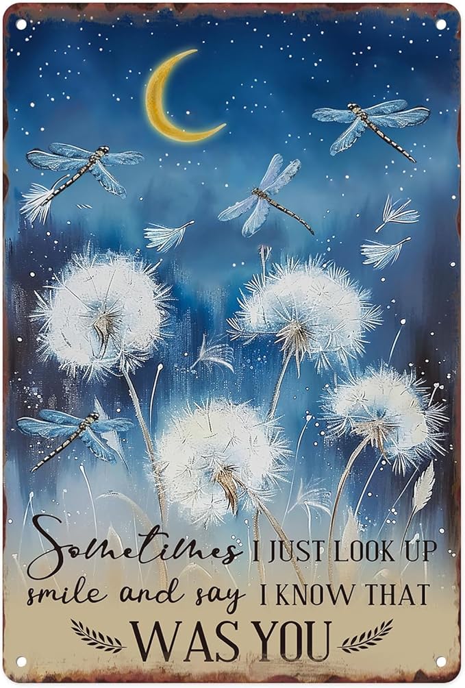 Sanwarm Metal Sign 8X12 Inch, Just Look Up Smile Say I Know That Was You Dragonfly Dandelion Inspiring Vintage Tin Sign Wall Art Decor for Home, Living Room, Bedroom, Office, Cafe And Pub Decoration