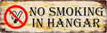 Metal Sign No Smoking in Hangar Vintage Retro Tin Aluminum Sign - Kitchen Home Garden Wall Bar Cafe Decor 16"x4"