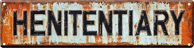 Vintage Tin Henitentiary Sign Retro Metal Sign Suitable For Home Street Shop Garage Bar Farm Garden - Multi-Purpose Metal Sign For Indoor/Outdoor Use Plaque 4x16 Inch