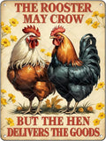 Funny Rooster Signs The Rooster May Crow But The Hen Delivers The Goods Rustic Tin Sign for Home Farm Chicken Coop Decor 16x12 Inch