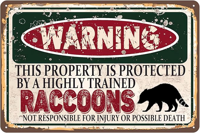 Vintage Raccoons Metal Sign， Warning this property is protected bY a highly trained Raccoons Sign Funny Tin Signs 12x8 Inch