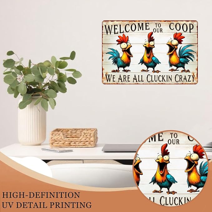 Funny Chicken Coop Sign Welcome to Our Coop Metal Farmhouse Wall Art Vintage Tin Novelty Decor for Hen House 8x12 Inch Gift 8X12Inch