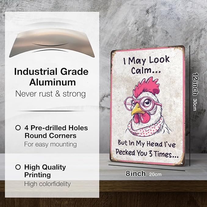 Heuhuww Funny Chicken Signs Vintage Rooster Decor-I May Look Calm But In My Head I've Pecked You 3 Times For Farmer Chicken Lovers 12" x 8"(H4)
