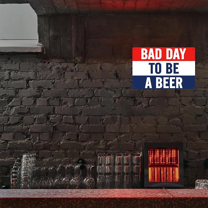 Beer Signs Metal Signs- Man Cave Decor Tin Signs, Bad Day to be A Beer Bedroom Decor for Men 8x12 Inch