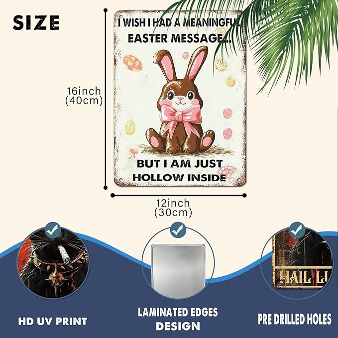 Easter Bunny Rabbit Tin Sign Vintage Easter Metal Tin Sign “Wish I Had A Meaningful But Iam Just Sign 12X16Inch