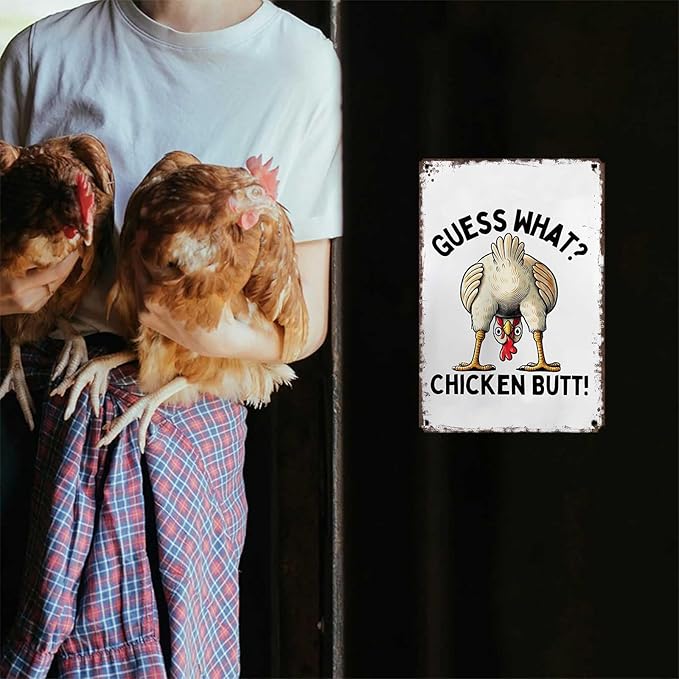 Funny Chicken Coop Metal Sign-"Guess What? Chicken Butt”Posters Wall Art- for Farmhouse Kitchen Home Decor 8x12inch