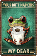 Retro Metal Tin Sign Frog Your Butt Napkins My Dear Tin Sign Home Gate Garden Bars Restaurants Cafes Office Store Pubs Club 8X12Inch
