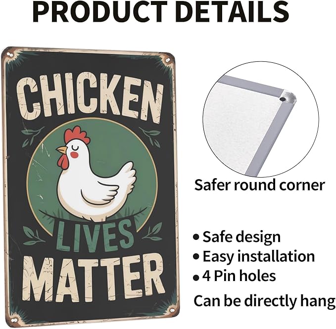 Retro humor wall art sign featuring Chicken Lives Matter Metal Tin Sign Farm Backyard Decor Perfect For Hanging In Coop Garden Rustic Vintage Finish Animal 8x12 inch metal sign for home bar wall