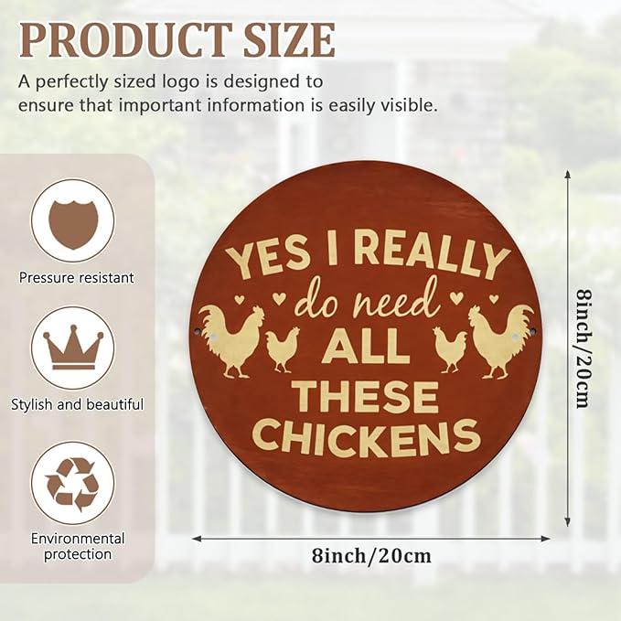 Yes I Really Do Need All Those Chickens Round Metal Signs Chickens Coop Funny Metal Sign Chicken Lovers Novelty Birthday Gift for Coop, Hen House Home Decor