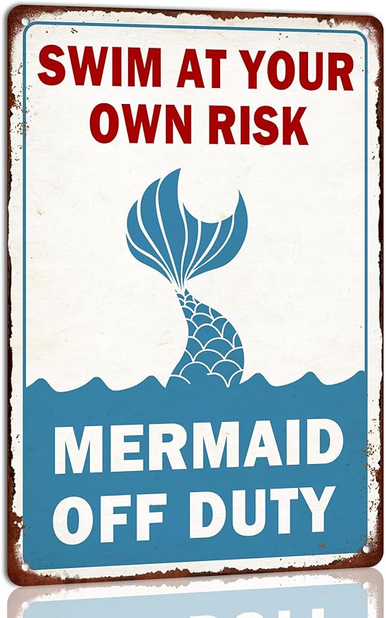 Swim at Your Own Risk Mermaid off Duty Vintage Swimming Pool Tin Sign Pool Rules Sign Pool Wall Decor Outdoor Swimming Pool Decorations 8x12 Inch