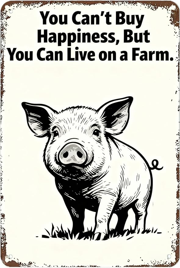 Metal Sign You Can’t Buy Happiness, But You Can Live on a Farm. Tin Sign Decor Retro Wall Decor For Home Coffee Bar Funny Aluminum Sign 8x12 inch