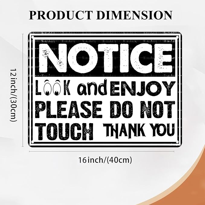 Warning Metal Sign Notice Look and Enjoy Please Do Not Touch Vintage Tin Sign for Home Office 12X16Inch