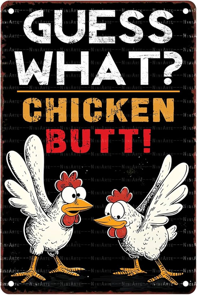 Chicken Lover Guess What Chicken Butt Metal Tin Sign Rustic Wall Decor Farmhouse Kitchen Art 8X12Inch