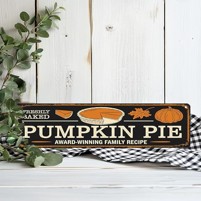 Rustic Fresh Baked Pumpkin Pie Metal Sign - Autumn Wall Decorative Sign - Pumpkin, Maple Leaf Design 16x4 Inch, Vintage Style Sign for Kitchen, Baking Room, Farmhouse Decor, Thanksgiving Day Decor