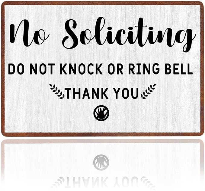 No Soliciting Sign for House, Front Door-Do Not Knock Or Ring Doorbell Sign for Office-Perfect Decorative Sign to Discourage Unwanted Visitors-Funny Metal Decor 12 X8 Inch
