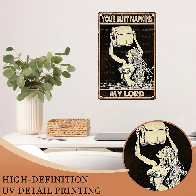 Mermaid Vintage Sign Your Butt Napkins My Lord Metal Sign Funny Bathroom Decor Restroom and Toilet Accessories Sign 8X12Inch