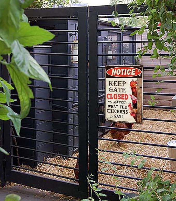 Humorous Chicken Coop Sign - ”Keep Gate Closed“ Decorative Metal Sign for Farm or Home 12" * 8" (261)