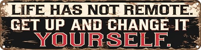 Life Has No Remote Metal Sign 4x16in Inspirational Farmhouse Plaque for Kitchen Bedroom Living Room Wall Decor